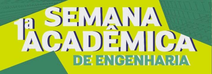 1ª Semana Acadêmica de Engenharia ocorre até a sexta-feira (15/09)
