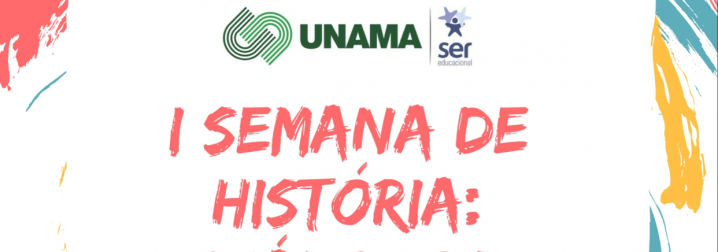 Unidade recebe I Semana de História: diálogos sobre ensino de História na Amazônia