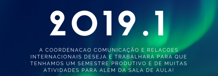 Informações do Semestre 2019.1 - Relações Internacionais