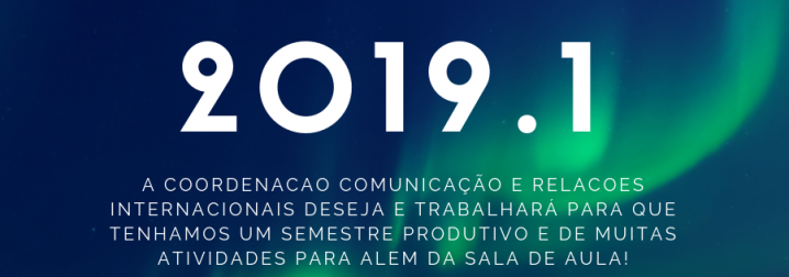 Informações do Semestre 2019.1 - Comunicação Social
