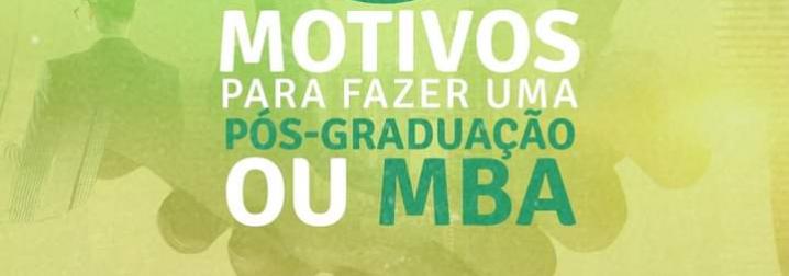 5 motivos para fazer uma pós-graduação ou MBA